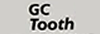Gc Tooth
